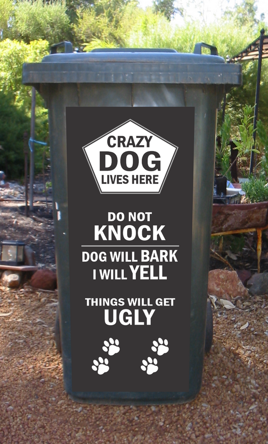 Crazy dog lives here wheelie bin sticker