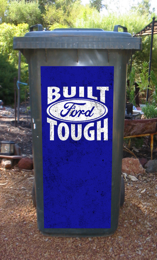 Ford built tough wheelie bin sticker