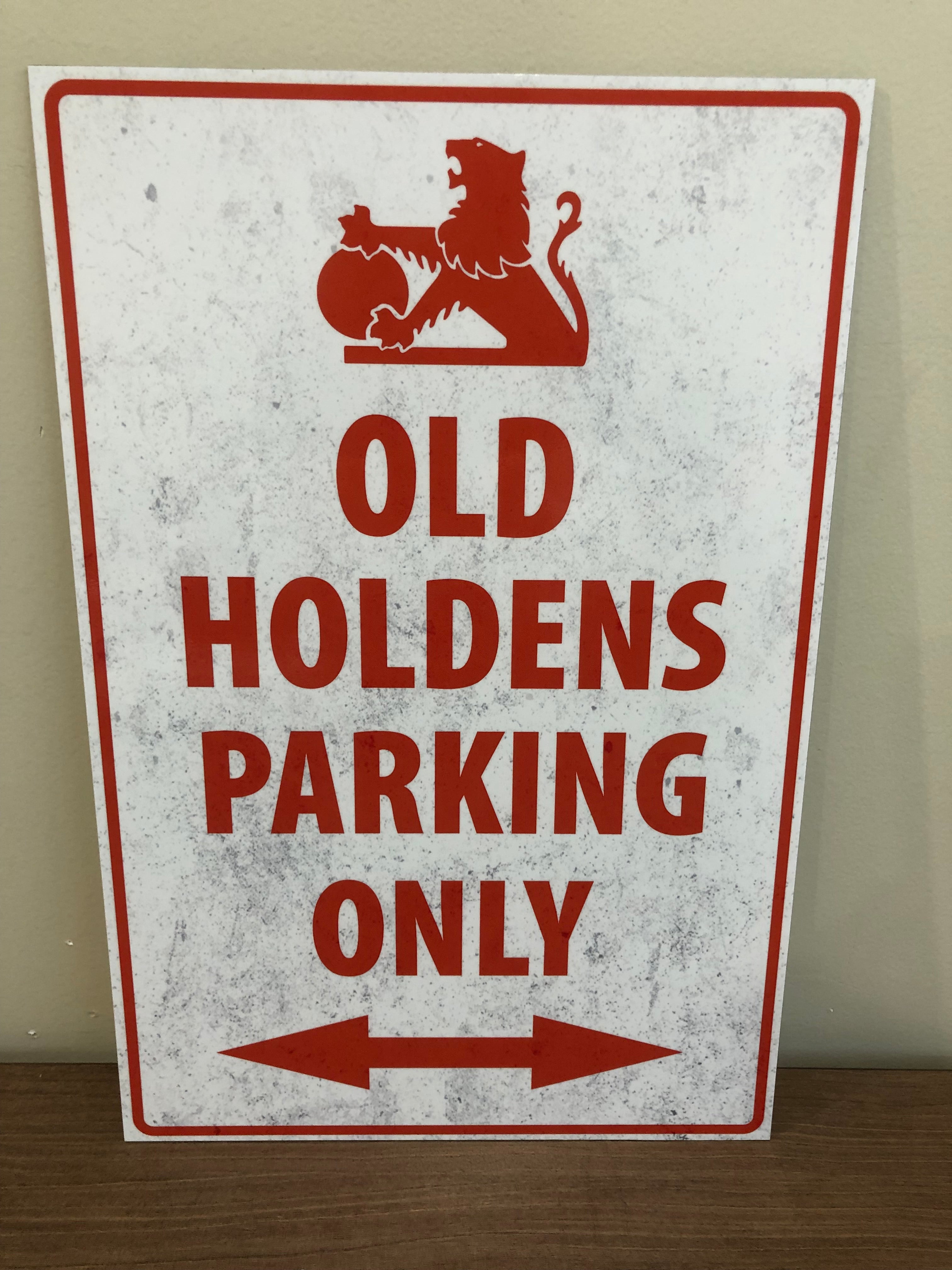 Old Holdens parking only sign